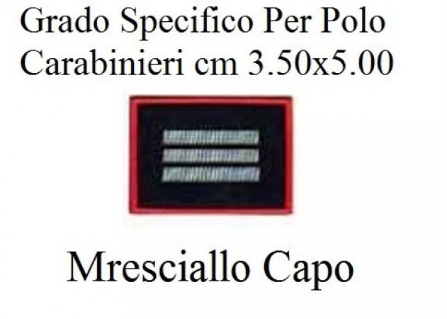 Gradi New Polo Ordine Pubblico più Piccoli cm 3.50x5.00  Carabinieri con Velcro MARESCIALLO CAPO Art.CC-P10